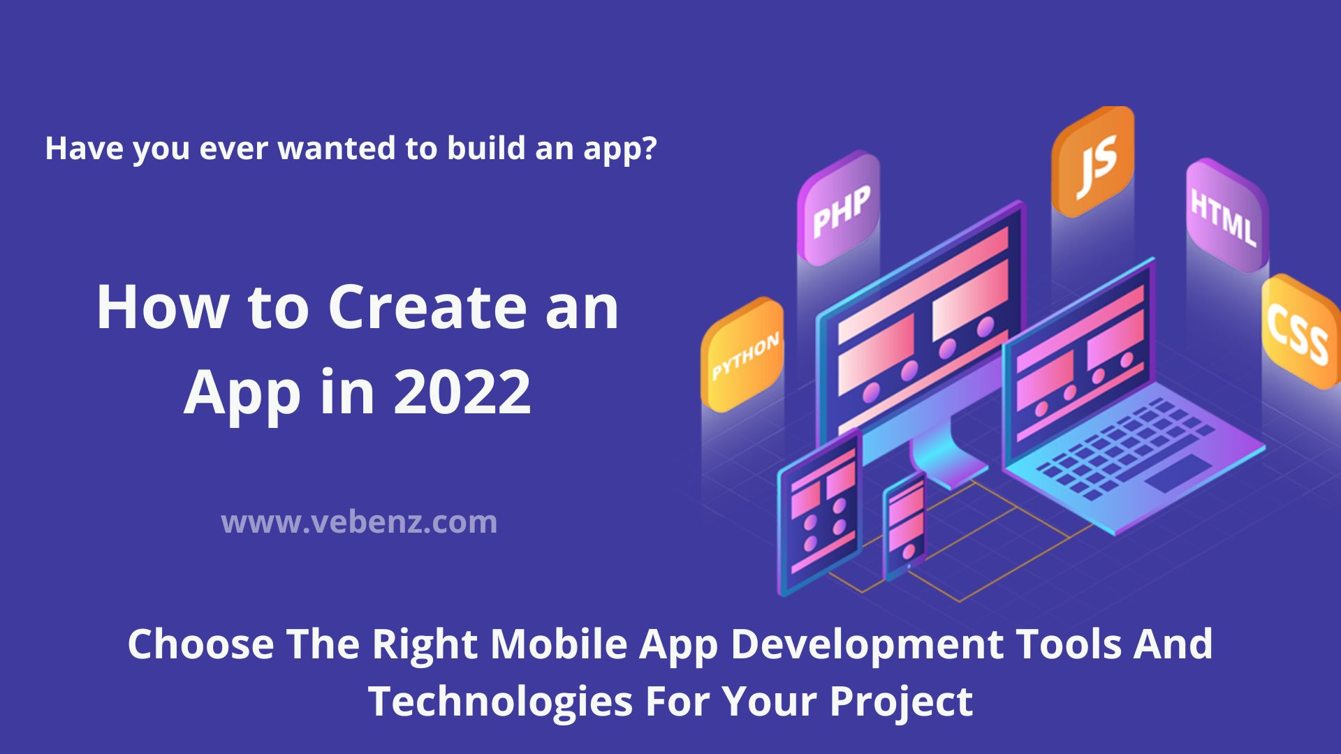 How to Create an App in 2022
