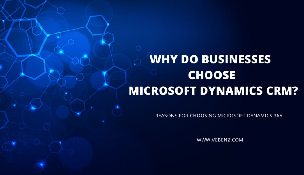 Reasons for Choosing Microsoft Dynamics 365